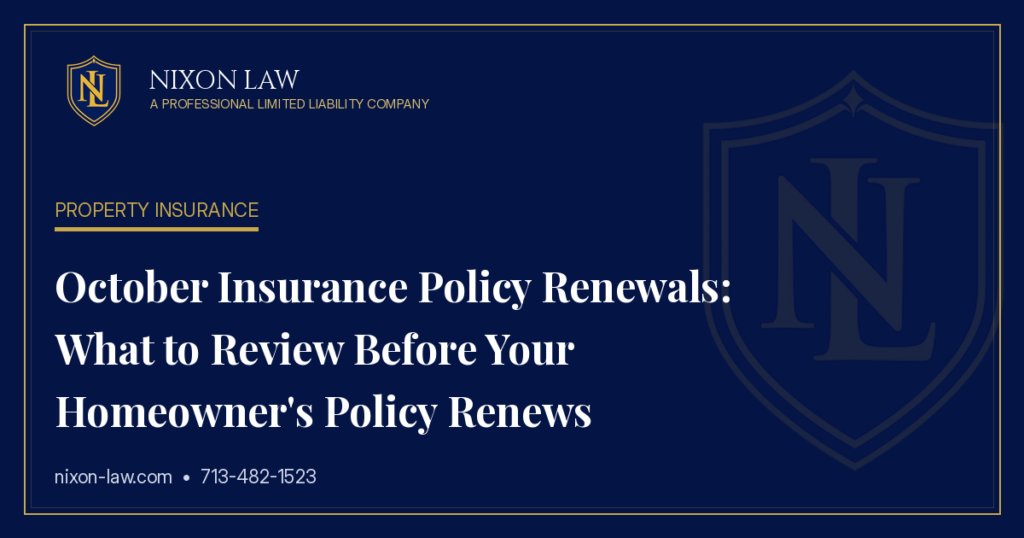 October Insurance Policy Renewals: What to Review Before Your Homeowner’s Policy Renews