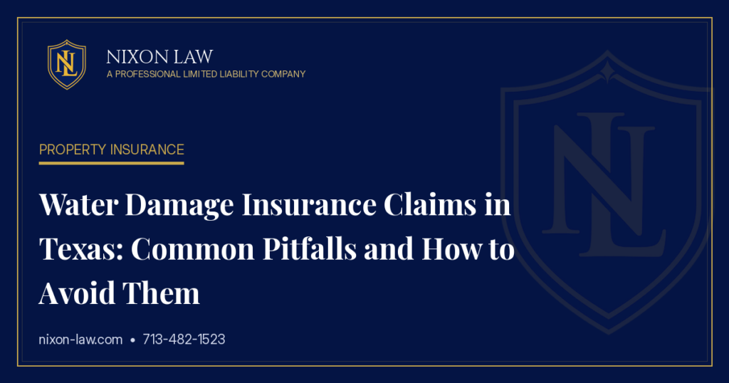 Water Damage Insurance Claims in Texas: Common Pitfalls and How to Avoid Them