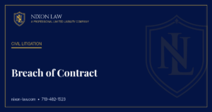 Breach of Contract - Nixon Law PLLC