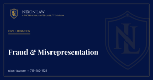 Fraud & Misrepresentation - Nixon Law PLLC